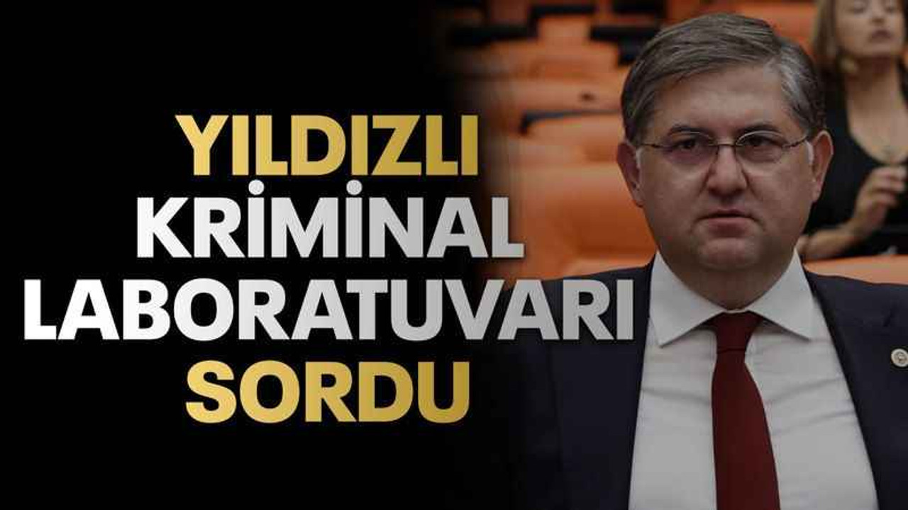 Yıldızlı, Kriminal Laboratuvarı sordu